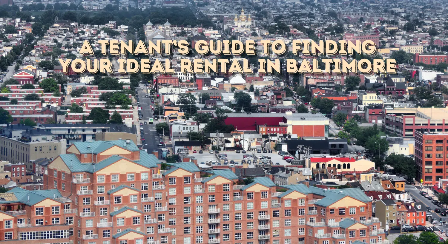 A Tenant’s Guide to Finding Your Ideal Rental in Baltimore.